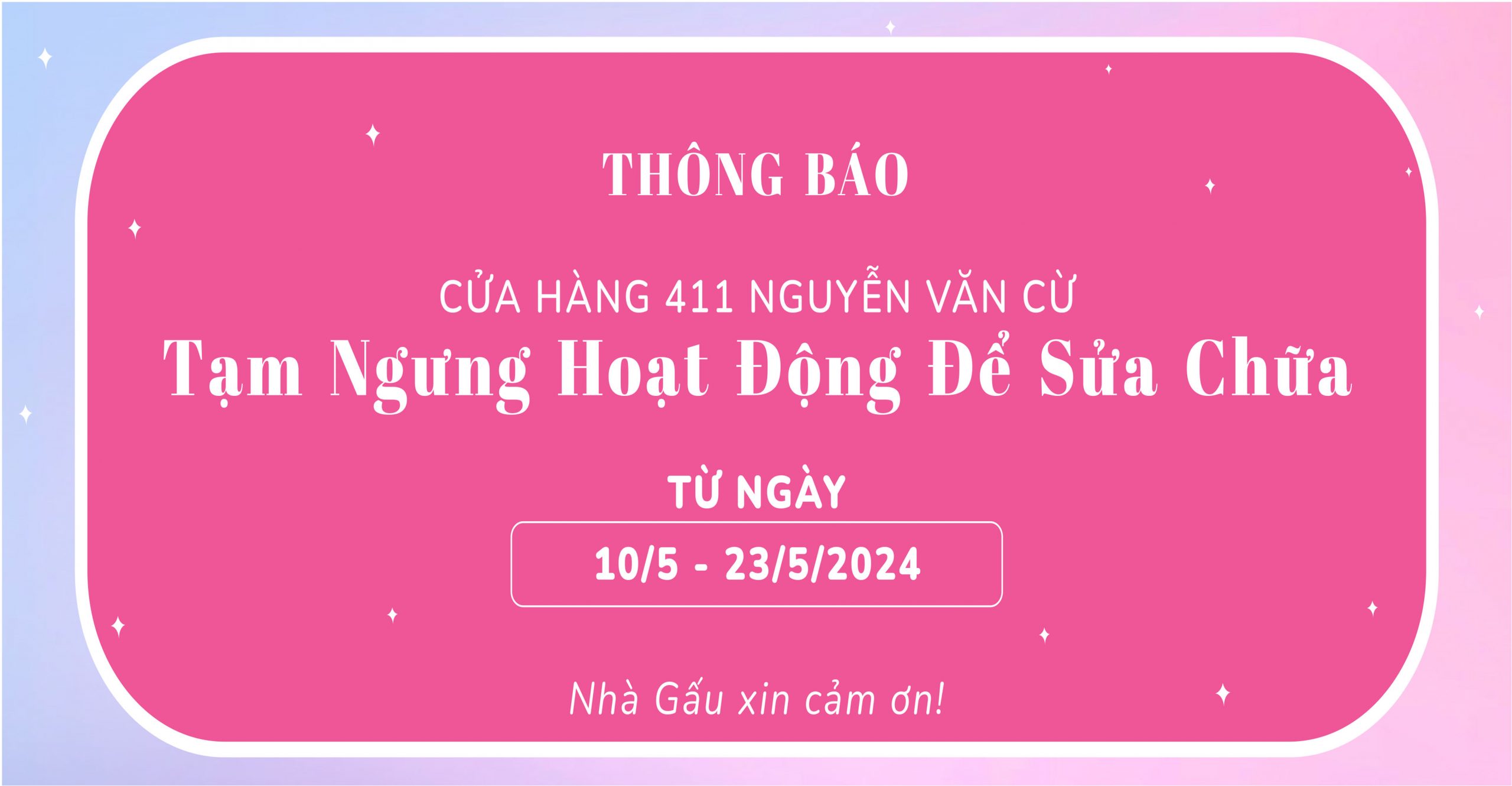 Gấu Bông Online 114 Nguyễn Văn Cừ Đóng Cửa Bảo Trì Từ 10/5 Đến 23/5/2024
