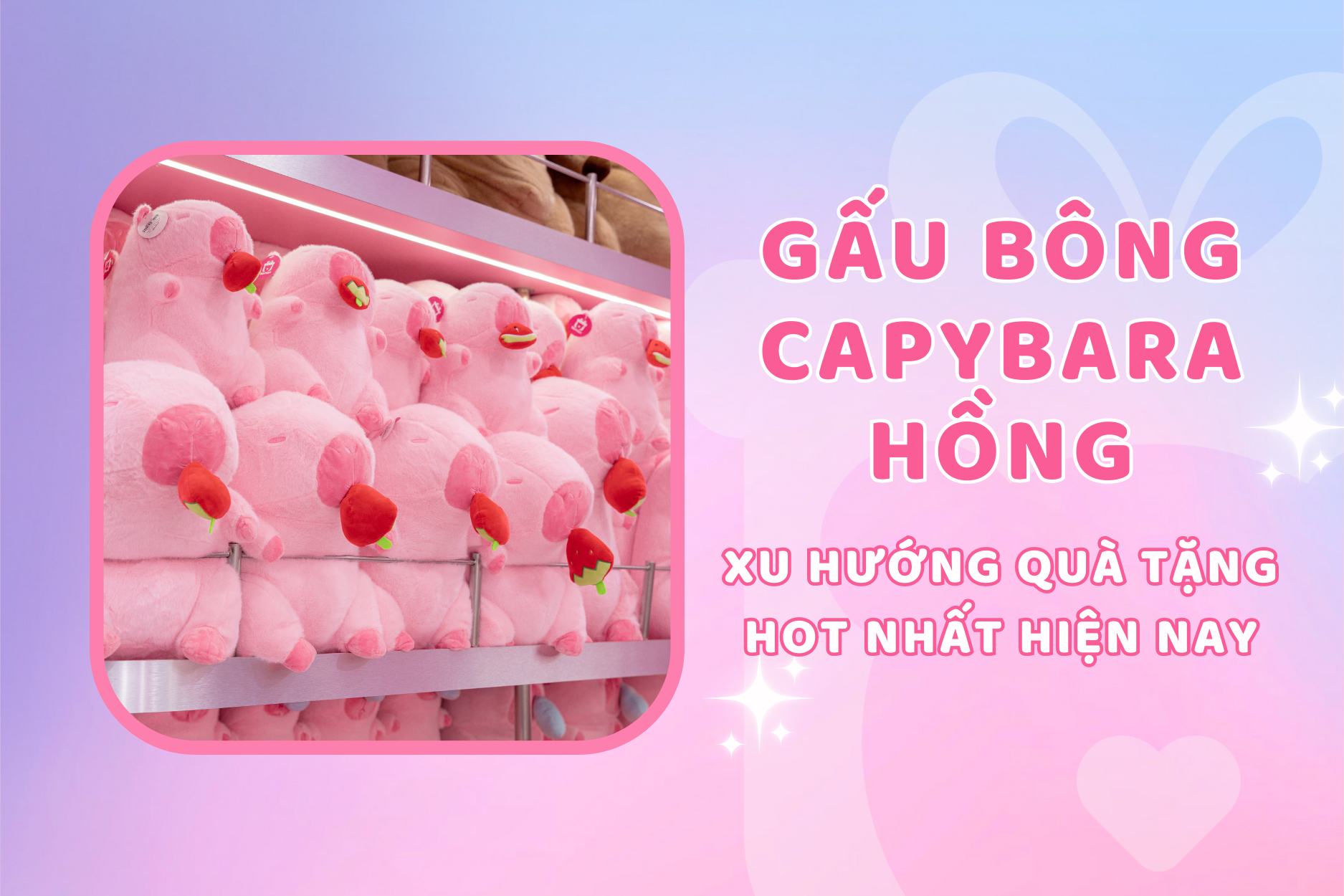 Gấu Bông Capybara Hồng: Xu Hướng Quà Tặng Hot Nhất Hiện Nay