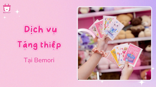 Dịch vụ tặng thiệp tại Bemori