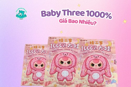 Baby Three 1000 Giá Bao Nhiêu? Bảng Giá Mới Nhất